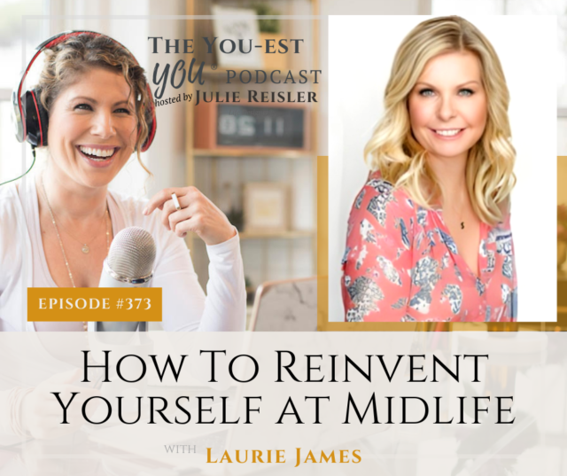 How To Reinvent Yourself at Midlife